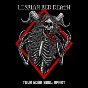 Lesbian Bed Death的專輯Tour Your Soul Apart (Live) [Explicit]