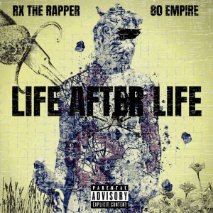 Rxtherapper的專輯Life After Life (Explicit)