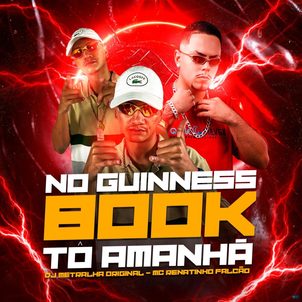 No Guinness Book Tô Amanhã (Explicit)