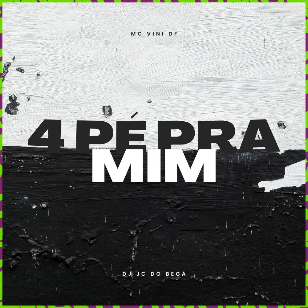 4 pé pra mim (Explicit)