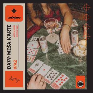 收听ivaz的đavo meša karte歌词歌曲