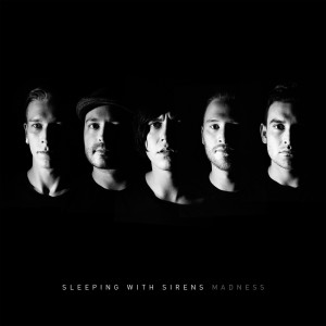 Album Madness (Deluxe Edition) (Explicit) from Sleeping With Sirens