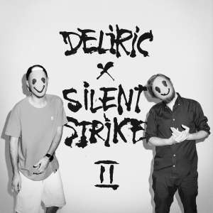 Album Deliric X Silent Strike II from Deliric