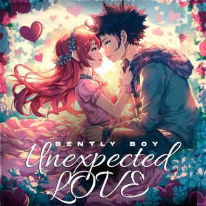 BENTLY BOY的專輯UNEXPECTED LOVE (Explicit)