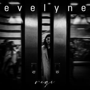 收聽Evelyne的Regi歌詞歌曲