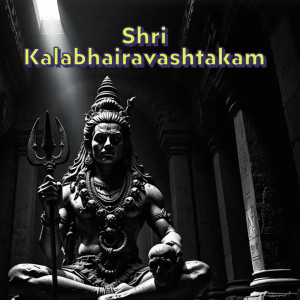 Album Shri Kalabhairavashtakam from Adarsh