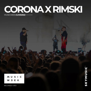 อัลบัม Corona x Rimski: MUSIC WEEK (Live 2022) (Explicit) ศิลปิน Corona