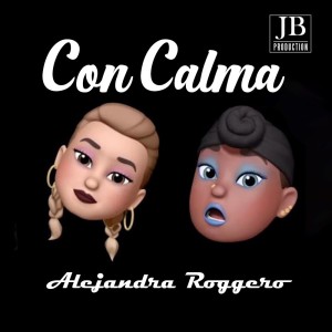 Dengarkan lagu Con Calma nyanyian Alejandra Roggero dengan lirik