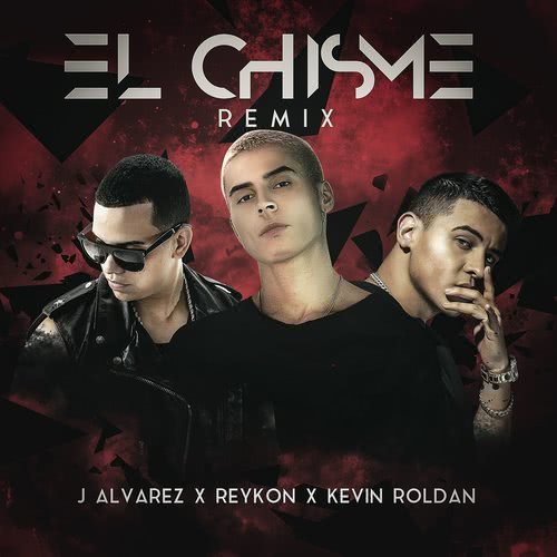 El chisme (feat. J Álvarez & Kevin Roldán) (Remix)