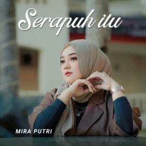 Album Serapuh Itu from MIRA PUTRI