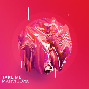 ดาวน์โหลดและฟังเพลง Take Me พร้อมเนื้อเพลงจาก Marvico
