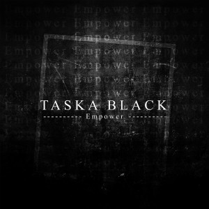 收聽Taska Black的Empower歌詞歌曲