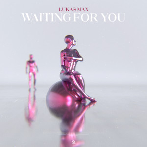 Album Waiting For You from Lukas Max