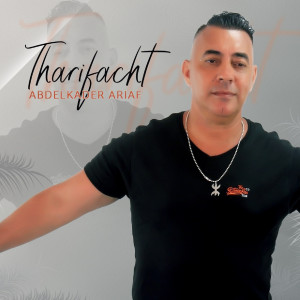 Listen to Tharifacht song with lyrics from Abdelkader Ariaf