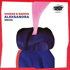 Dengarkan Aleksandra Stereo lagu dari Ichisan dengan lirik