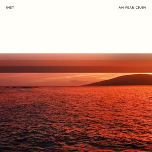 Album An Fear Ciuin from INST