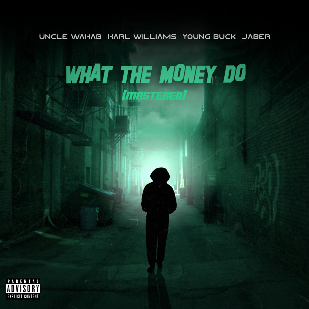 What the Money Do (Mastered) (Explicit)