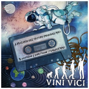 Listen to Veni Vidi Vici (Future Frequency Remix) song with lyrics from Vini Vici