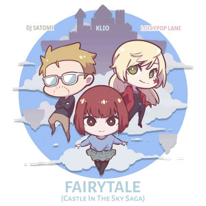 Dj Satomi的專輯Fairytale (Castle In The Sky Saga)