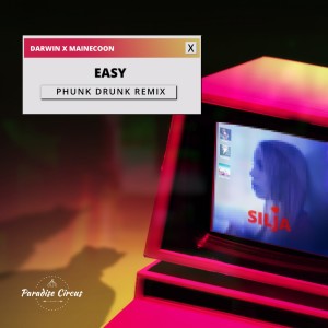 Dengarkan Easy (Phunk Drunk Remix) lagu dari Darwin x Mainecoon dengan lirik