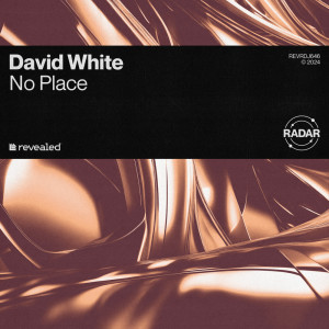 Listen to No Place song with lyrics from David White