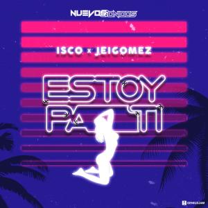 Listen to Estoy pa ti (feat. Isco) song with lyrics from Jeigomez