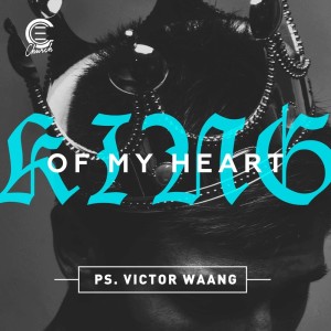 Listen to King of My Heart song with lyrics from Ps. Victor Waang