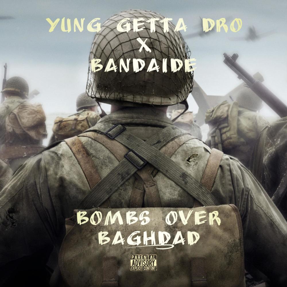 Bombs Over Baghdad (feat. BandAide) (Explicit)