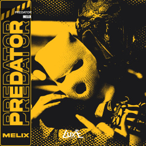 Melix的专辑PREDATOR
