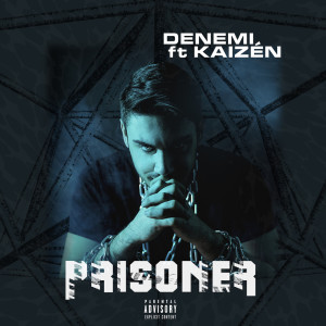 Album Prisoner (Explicit) from Denemi