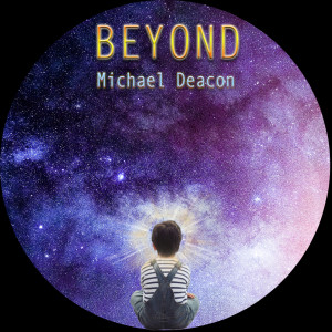 收聽Michael Deacon的Beyond歌詞歌曲