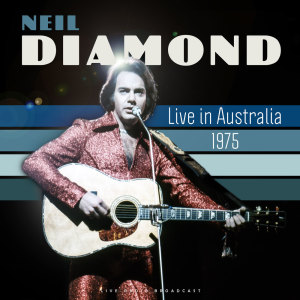 Neil Diamond的專輯Live in Australia 1975 (live)