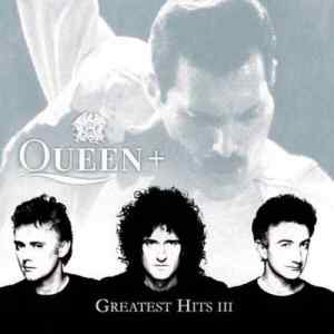อัลบัม Greatest Hits III ศิลปิน Queen