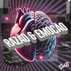 Mc Aj Ofc的專輯Razão e Emoção