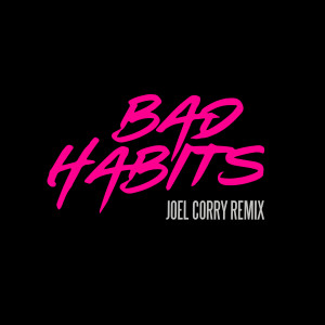 Ed Sheeran的專輯Bad Habits (Joel Corry Remix)