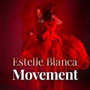 Estelle Blanca的專輯Movement