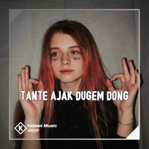 DJ ANANTA的专辑Tante Ajak Dugem Dong