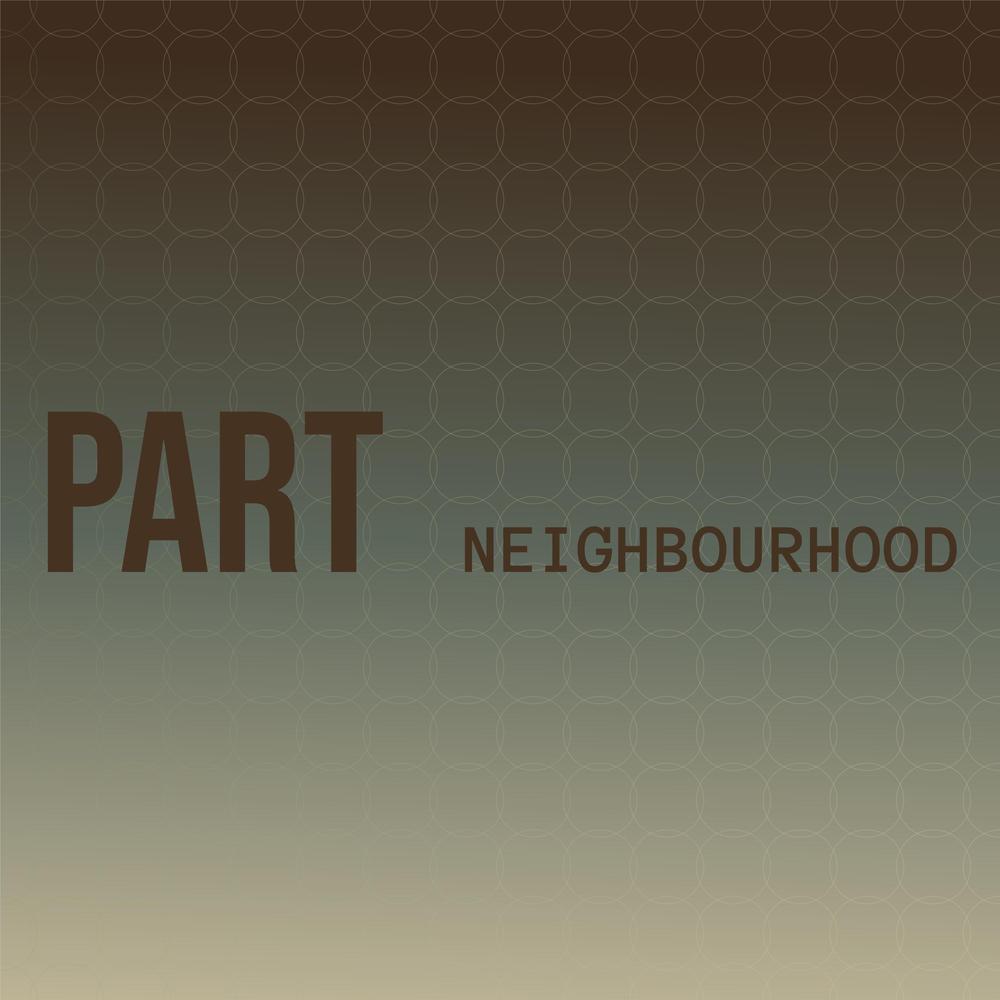 Part Neighbourhood