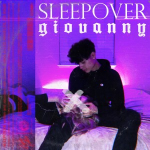 ดาวน์โหลดและฟังเพลง Sleepover พร้อมเนื้อเพลงจาก Giovanny