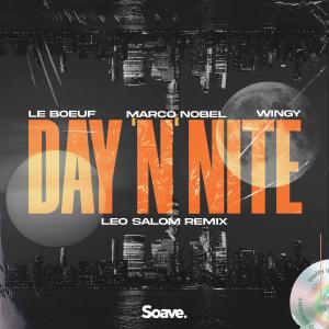 Dengarkan lagu Day 'N' Nite(feat. Wingy) (Leo Salom Remix) nyanyian Le Boeuf dengan lirik