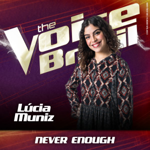 ดาวน์โหลดและฟังเพลง Never Enough (Ao Vivo No Rio De Janeiro / 2019) พร้อมเนื้อเพลงจาก Lucia Muñiz