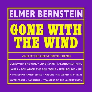 收听Elmer Bernstein的Gone With The Wind歌词歌曲
