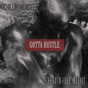 อัลบัม Gotta Hustle ศิลปิน Chillin Monster