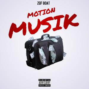 Zgf Boat的專輯Motion Musik (Explicit)