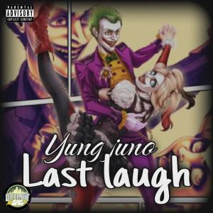 Yung Juno的專輯Last Laugh