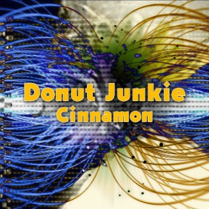 ดาวน์โหลดและฟังเพลง Cinnamon (Cinema Mix) พร้อมเนื้อเพลงจาก Donut Junkie