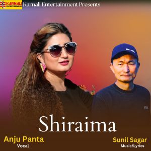 Listen to Shiraima song with lyrics from Anju Panta