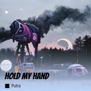 Putra的專輯Hold My Hand