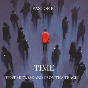 JP On Tha Track的專輯Time (feat. Micwise & JP On Tha Track)