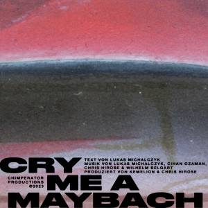Listen to CRY ME A MAYBACH song with lyrics from Kaas